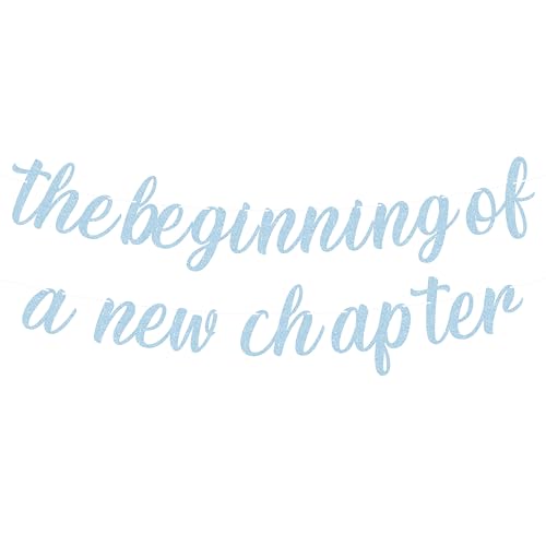 Pre-Strung The Beginning of A New Chapter Banner - Light Blue Glitter Farewell Party Decoration Supplies, Perfect for Graduation/Happy Retirement/Engagement Party Photo Booth Props by EONNCNT - Used condition - US$8.55
