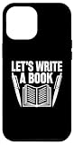 Installation facile Coque pour iPhone 13 Pro Max Écrivons un auteur de livres Écrivains de livres Écrivains