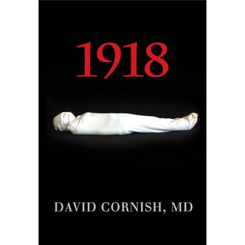 1918 The Great Pandemic Audiolibro Por David Cornish MD arte de portada