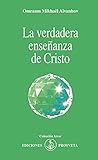  La verdadera enseñanza de Cristo