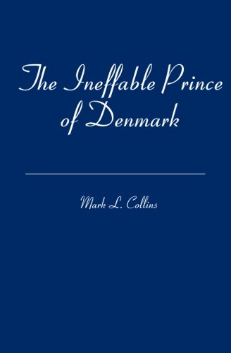 The Ineffable Prince of Denmark