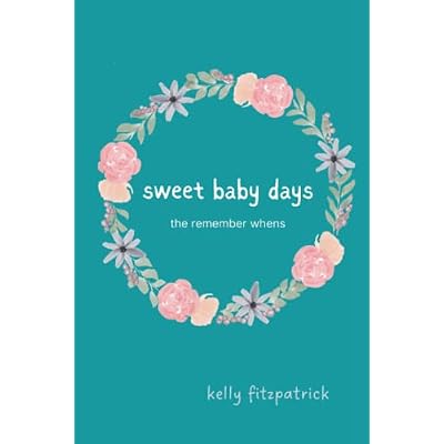 Sweet Baby Days