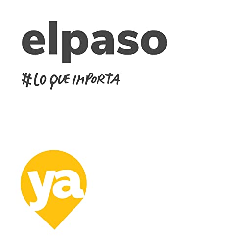 ElPasoYa Noticias Diarias - Agosto 26 de 2022