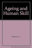 Ageing and human skill, 083716799X Book Cover