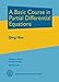 A Basic Course in Partial Differential Equations (Graduate Studies in Mathematics)