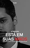 A Tesoura está em suas mãos : corte quem você foi e construa quem você...