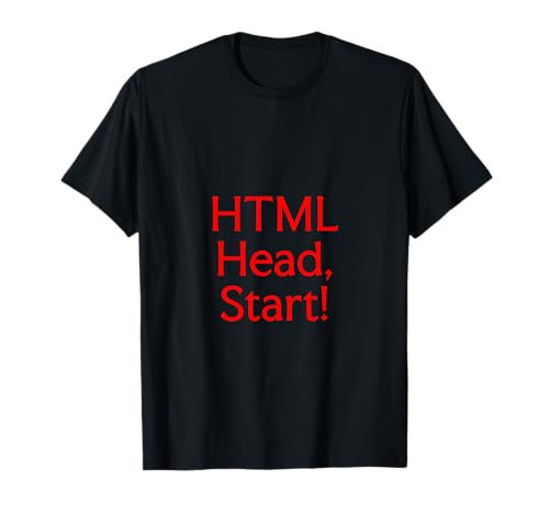 Aprenda los conceptos básicos de codificación HTML: Head Tag Comience aquí Camiseta