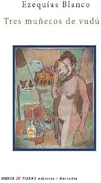Tres muñecos de vudú (Narrativa nº 16)