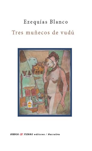 Tres muñecos de vudú (Narrativa nº 16)