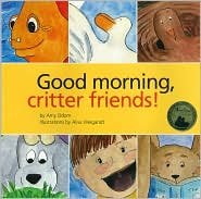Good Morning, Critter Friends 0981505600 Book Cover