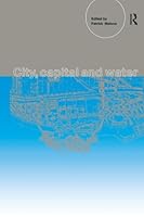 City, Capital and Water 1138867063 Book Cover