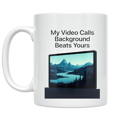 Virtual Learning Enthusiast Coffee Mug - My Video Calls Background Beats Yours - 11 oz White Ceramic - Modern Tech Style