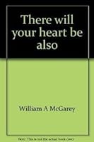 There will your heart be also: Edgar Cayce's readings about home and marriage 0446880957 Book Cover