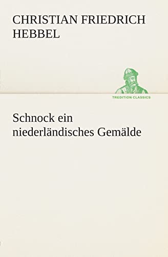 Schnock ein niederländisches Gemälde (German Edition)