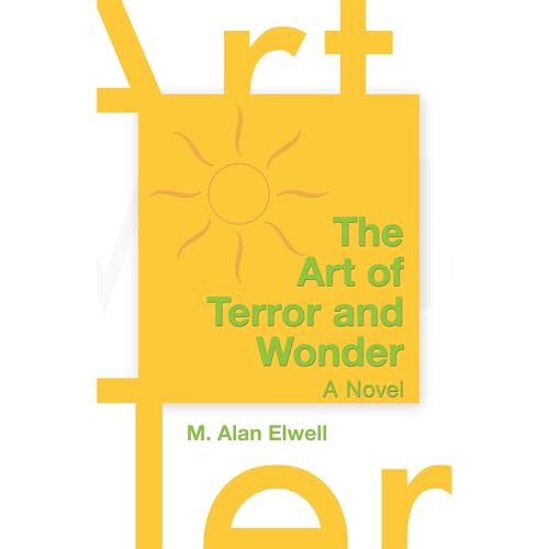 The Art of Terror and Wonder Audiolibro Por M. Alan Elwell arte de portada