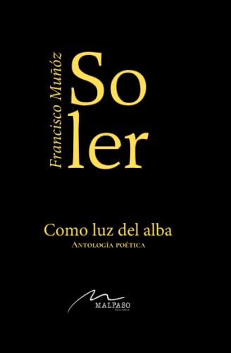 Como luz del alba: Antología poética
