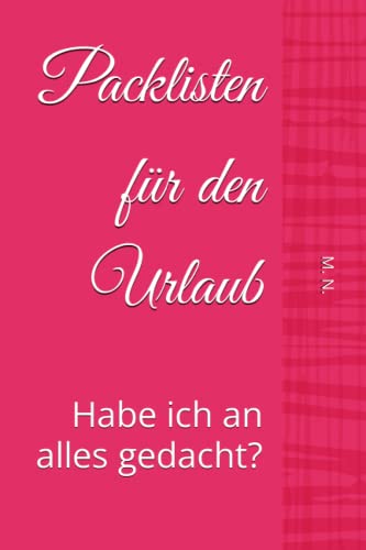 Packlisten für den Urlaub: Habe ich an alles gedacht?
