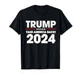 Donald Trump Take America Back 2024 Donald Trump 4th of July T-Shirt