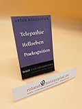 Telepathie, Hellsehen, Praekognition ; Band 327 - Anton Neuhäusler 