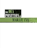 The DEA Position on Marijuana