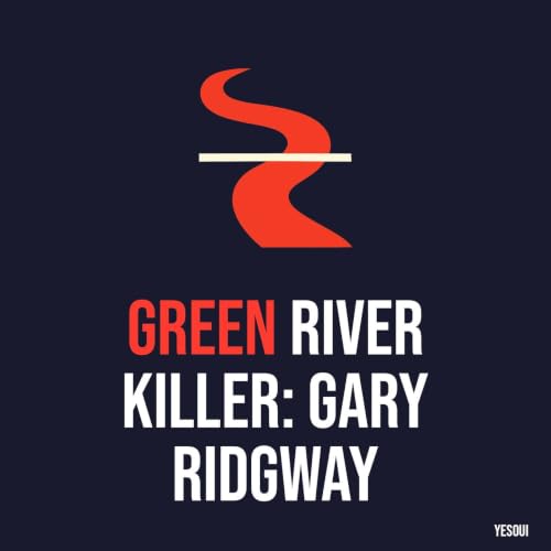 『Green River Killer: Gary Ridgway』のカバーアート