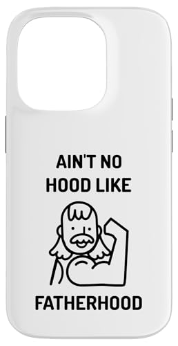 Ain't No Hood Like Fatherhood(t@j[t@[U[OtBbN) X}zP[X iPhone 14 Pro p