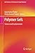 Produktbild Polymer Gels: Science and Fundamentals (Gels Horizons: From Science to Smart Materials)