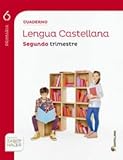  CUADERNO LENGUA 6 PRIMARIA 2 TRIM SABER HACER - 9788468014777
