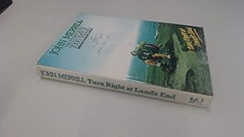 Hardcover Turn right at Land's End: The story of his 7000 mile British coastal walk Book