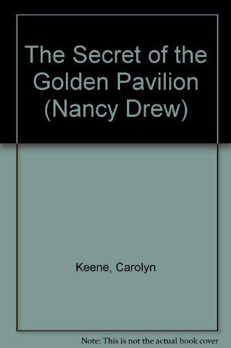 Nancy Drew 36: The Secret of the Golden Pavilio... 0448195364 Book Cover