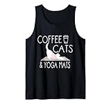 Coffee, Cats & Yoga Mats - Funny Gifts for Yoga Instructor Tank Top