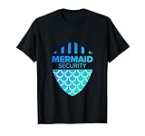 Mermaid Security T-Shirt