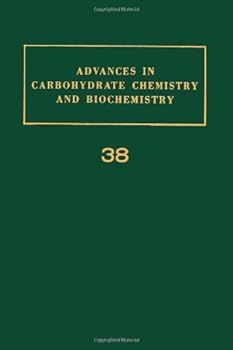 Hardcover Advances in Carbohydrate Chemistry and Biochemistry, Vol. 38 Book
