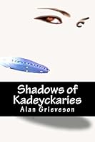 Shadows of Kadeyckaries 1511727993 Book Cover