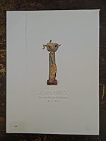 Joan Miro: The last Bronze Sculptures 1981-1983. 1931717249 Book Cover