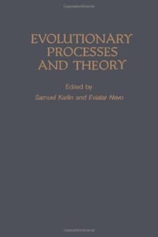 Evolutionary processes and theory Evolutionary processes and theory book cover