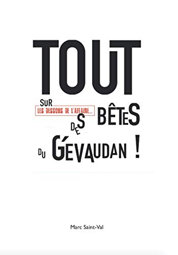 TOUT sur les dessous de l'affaire DES BêteS du Gévaudan ! Livre eBook France