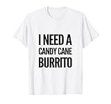 Photo Gallery tee di natale divertente ho bisogno di un burrito cane candy santa snack maglietta Photo Gallery tee di natale divertente ho bisogno di un burrito cane candy santa snack maglietta