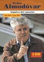 Pedro Almodovar Alguien del monton (100 Personajes / Collection of 100 Personalities) (Spanish Edition) 9583016845 Book Cover