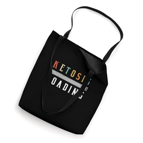 Ketosis Loading Ketogenic Lifestyle Ketones Keto Diet Tote Bag