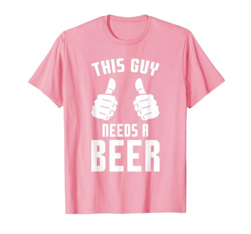Oktoberfest Funny Guy Needs A Beer Alcohol Drinking Brewery T-Shirt, Men, Pink, Medium