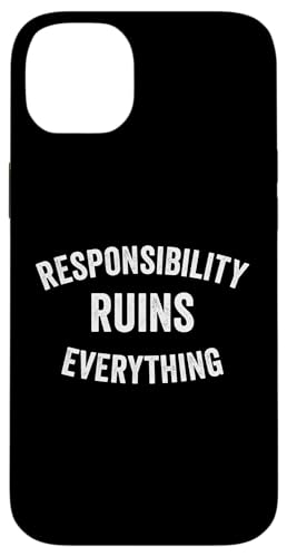 Sarcasm Responsibility Ruins Everything Funny �����Y �X�}�z�P�[�X iPhone 14 Plus �p