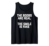 Photo Gallery maglietta the boobs are real the smile is fake canotta Photo Gallery maglietta the boobs are real the smile is fake canotta