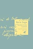 Gefährliche Launen: Ausgewählte Gedichte: Ausgewählte Gedichte. Nachw. v. Mircea Cartarescu - Nora Iuga Nachwort: Mircea Cartarescu Übersetzer: Ernest Wichner 