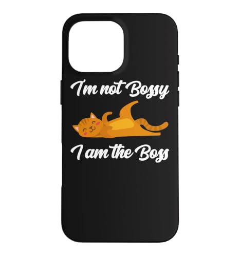 I'm Not Bossy I Am The Boss Day Cat �ʔ��� �d�� �I�t�B�X ���[���A �X�}�z�P�[�X iPhone 16 Pro Max �p