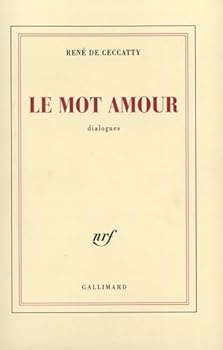 Paperback Le mot amour: Dialogues [French] Book