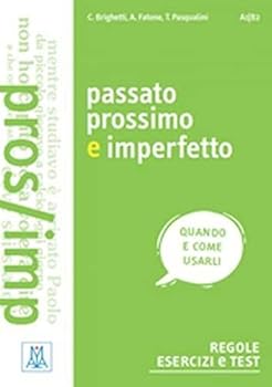 Paperback Grammatiche ALMA: Passato prossimo e imperfetto [Italian] Book