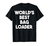 Der beste Taschenlader der Welt T-Shirt