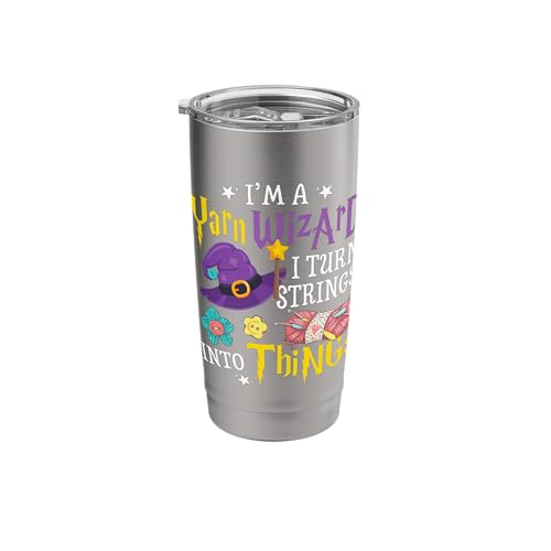 I'm Yarn Wizard I Turn Strings Into Things Funny Crocheting Stainless Steel Insulated Tumbler