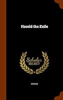 Harold the exile. In three volumes 1343631556 Book Cover